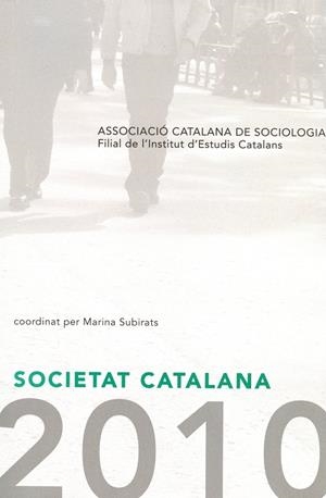 SOCIETAT CATALANA 2010 | 9788499650258 | SUBIRATS, MARINA (COORD.) | Llibreria La Gralla | Llibreria online de Granollers