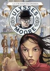ULYSSES MOORE 7. LA CIUDAD ESCONDIDA | 9788484415718 | BACCALARIO, PIERDOMENICO | Llibreria La Gralla | Llibreria online de Granollers