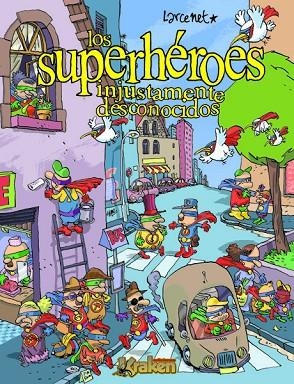 SUPERHEROES INJUSTAMENTE DESCONOCIDOS, LOS | 9788493628109 | LARCENET, MANU | Llibreria La Gralla | Librería online de Granollers