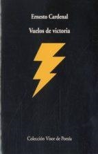 VUELOS DE VICTORIA | 9788475221915 | CARDENAL, ERNESTO | Llibreria La Gralla | Librería online de Granollers