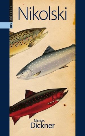 NIKOLSKI | 9788415313175 | DICKNER, NICOLAS | Llibreria La Gralla | Librería online de Granollers