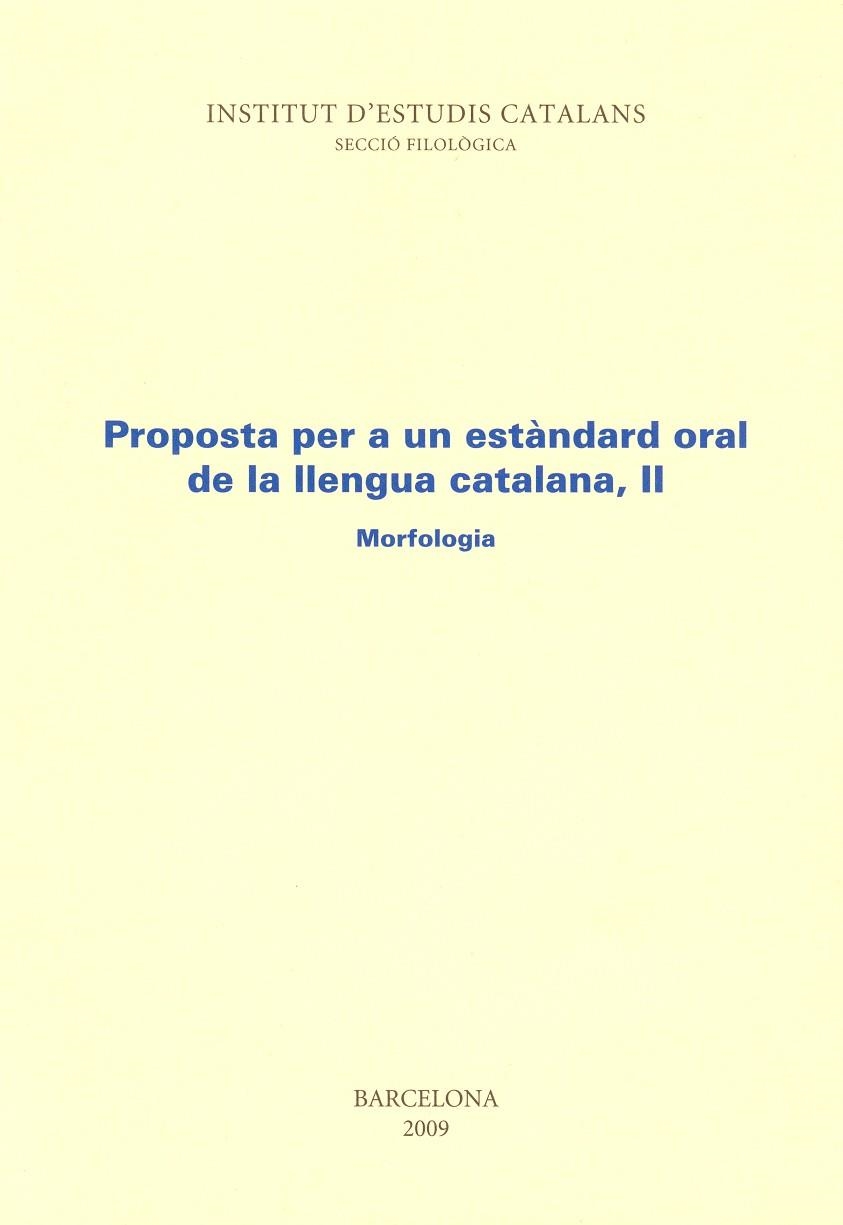PROPOSTA PER A UN ESTANDARD ORAL DE LA LLENGUA CATALANA 2 | 9788472833180 | Llibreria La Gralla | Librería online de Granollers