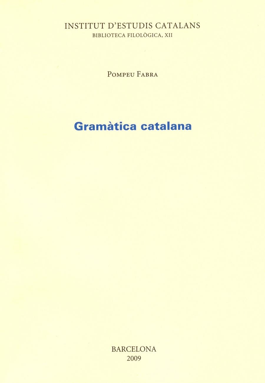 GRAMATICA CATALANA | 9788472832909 | FABRA, POMPEU | Llibreria La Gralla | Llibreria online de Granollers