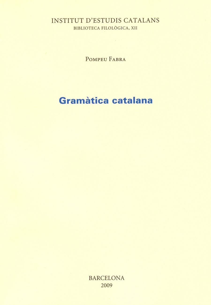 GRAMATICA CATALANA | 9788472832909 | FABRA, POMPEU | Llibreria La Gralla | Librería online de Granollers