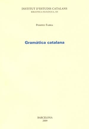 GRAMATICA CATALANA | 9788472832909 | FABRA, POMPEU | Llibreria La Gralla | Llibreria online de Granollers