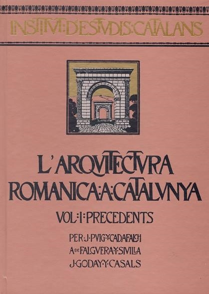 ARQUITECTURA ROMANICA A CATALUNYA 4 VOLUMS | 9788472835900 | PUIG Y CADAFALCH, J.; FALGUERA Y SIVILLA, A. | Llibreria La Gralla | Librería online de Granollers