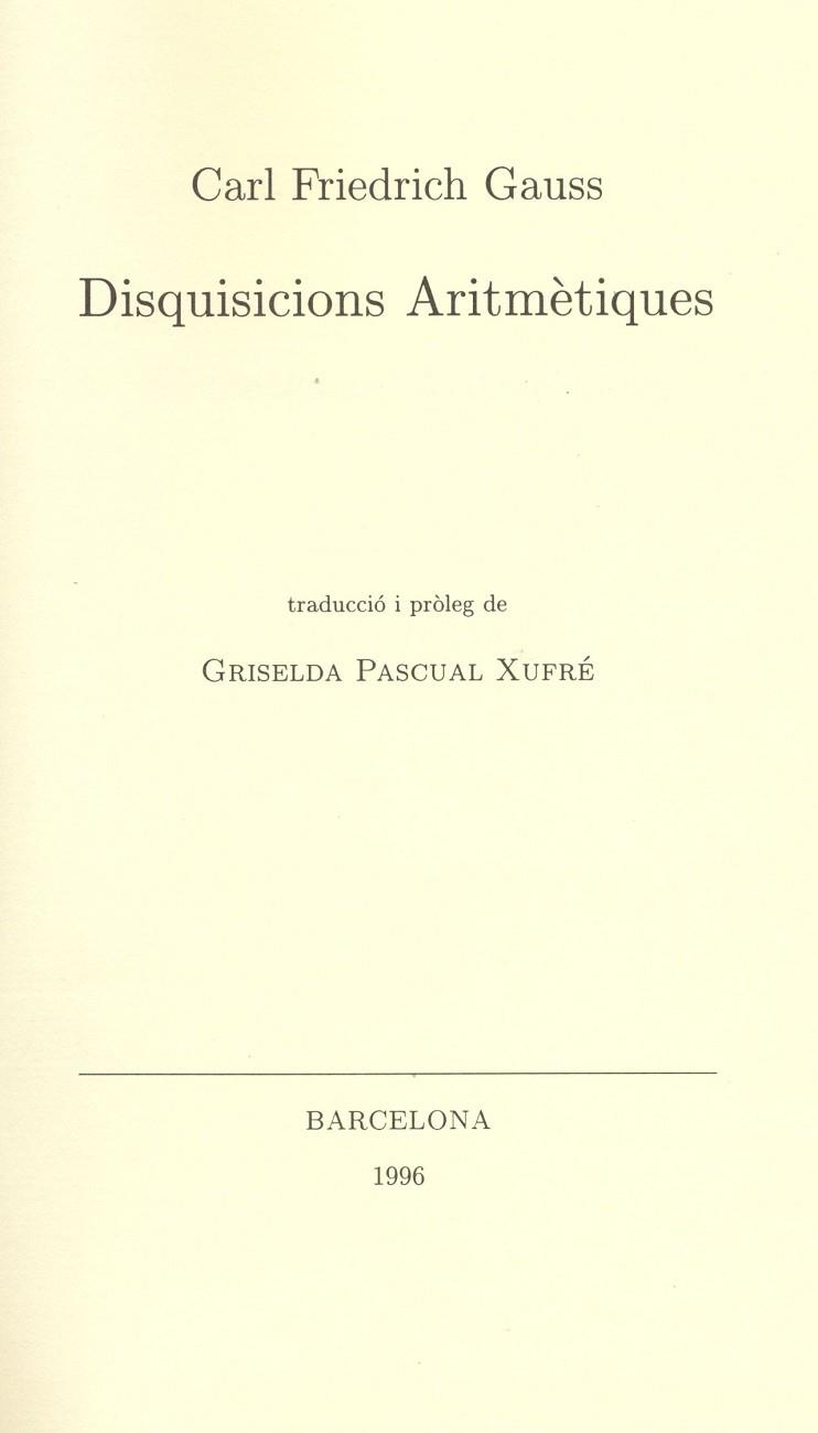 DISQUISICIONS ARITMETIQUES | 9788472833135 | GAUSS, CARL FRIEDRICH | Llibreria La Gralla | Librería online de Granollers