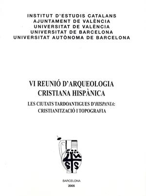 VI REUNIO ARQUEOLOGIA CRISTIANA HISPANICA | 9788472838260 | DIVERSOS | Llibreria La Gralla | Librería online de Granollers
