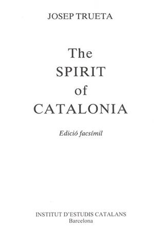 SPIRIT OF CATALONIA, THE (EN ANGLES..................) | 9788472830714 | TRUETA, JOSEP | Llibreria La Gralla | Llibreria online de Granollers