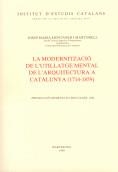 MODERNITZACIO DE L'UTILLATGE MENTAL DE L'ARQUITECTURA A CATALUNYA (1714-1859), LA | 9788472831582 | MONTANER, JOSEP MARIA | Llibreria La Gralla | Librería online de Granollers