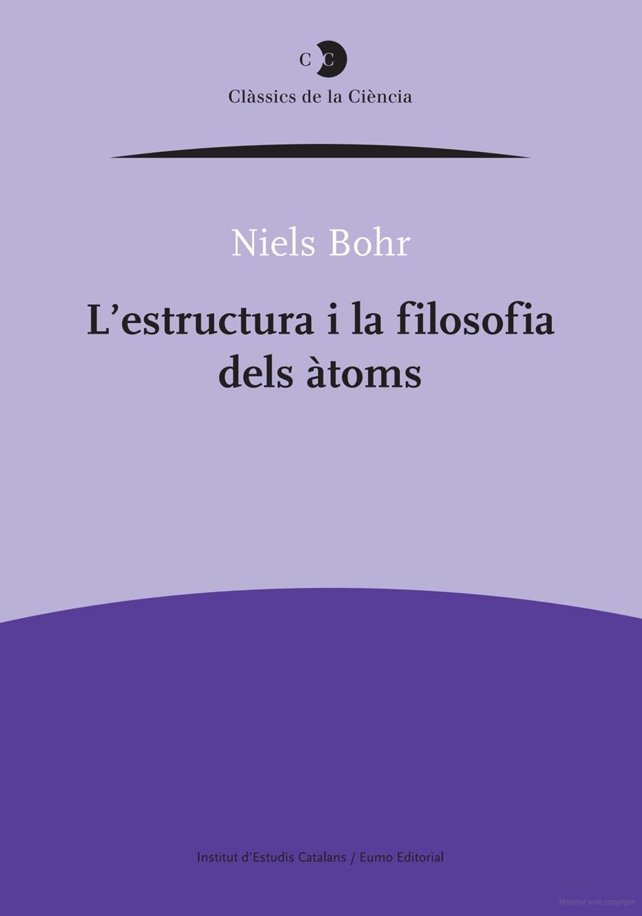 ESTRUCTURA I LA FILOSOFIA DELS ATOMS, L' | 9788499650302 | BOHR, NIELS | Llibreria La Gralla | Librería online de Granollers