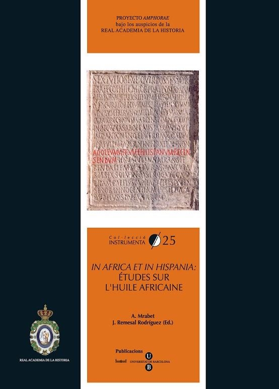 IN AFRICA ET IN HISPANIA. ETUDES SUR L'HUILE AFRICAINE | 9788447532575 | MRABET, ABDELLATIF COORD. | Llibreria La Gralla | Llibreria online de Granollers