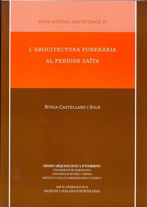 ARQUITECTURA FUNERARIA AL PERIODE SAÏTA, L' | 9788447532421 | CASTELLANO I SOLE, NURIA | Llibreria La Gralla | Llibreria online de Granollers