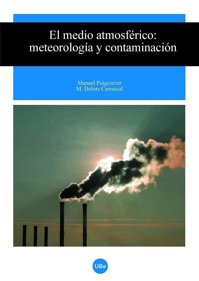MEDIO ATMOSFERICO. METEOROLOGIA Y CONTAMINACION | 9788447532520 | PUIGCERVER, MANUEL; CARRASCAL, M.DOLORS | Llibreria La Gralla | Librería online de Granollers