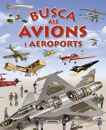 BUSCA ALS AVIONS I AEROPORTS | 9788467719420 | Llibreria La Gralla | Llibreria online de Granollers