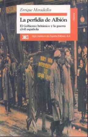 PERFIDA DE ALBION, LA | 9788432309168 | MORADIELLOS, ENRIQUE | Llibreria La Gralla | Librería online de Granollers