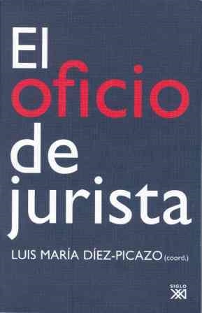 OFICIO DE JURISTA, EL | 9788432312533 | DIEZ PICAZO, LUIS MARIA | Llibreria La Gralla | Llibreria online de Granollers