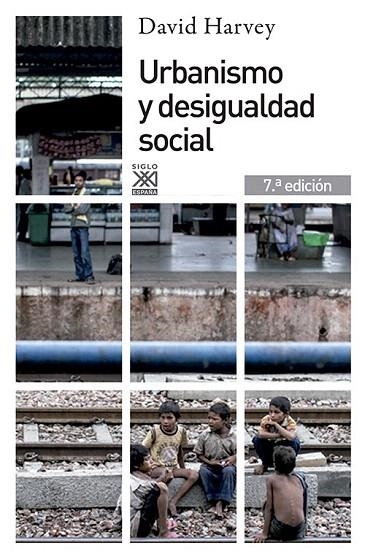 URBANISMO Y DESIGUALDAD SOCIAL | 9788432302527 | HARVEY, DAVID | Llibreria La Gralla | Librería online de Granollers