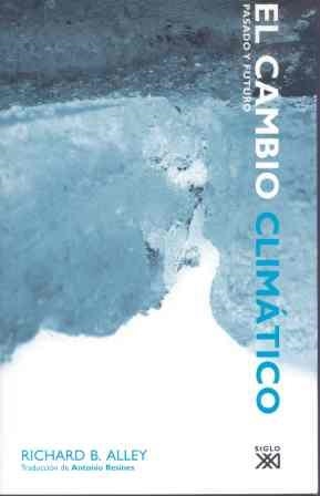 CAMBIO CLIMATICO.PASADO Y FUTURO | 9788432312977 | ALLEY, RICHARD B. | Llibreria La Gralla | Librería online de Granollers