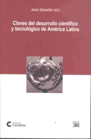 CLAVES DEL DESARROLLO CIENTIFICO Y TECNOLOGICO DE AMERICA LA | 9788432313059 | SEBASTIAN, JESUS (ED.) | Llibreria La Gralla | Librería online de Granollers