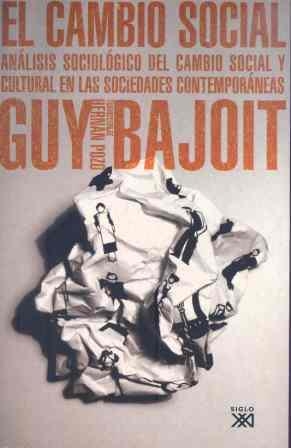 CAMBIO SOCIAL.ANALISIS SOCIOLOGICO DEL CAMBIO SOCIAL Y CULTU | 9788432313196 | BAJOIT, GUY | Llibreria La Gralla | Librería online de Granollers