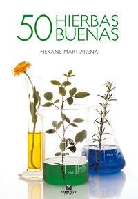 50 HIERBAS BUENAS | 9788498430172 | MARTIARENA, NEKANE | Llibreria La Gralla | Librería online de Granollers