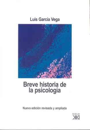 BREVE HISTORIA DE LA PSICOLOGIA (2ª EDICION 2007) | 9788432312946 | GARCIA VEGA, LUIS | Llibreria La Gralla | Librería online de Granollers