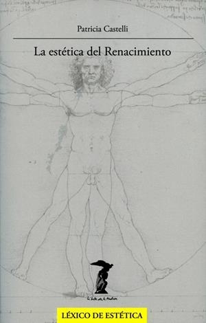 ESTÉTICA DEL RENACIMIENTO, LA (LA BALSA DE LA MEDUSA) | 9788477749356 | CASTELLI, PATRICIA | Llibreria La Gralla | Librería online de Granollers