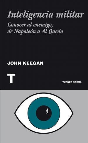 INTELIGENCIA MILITAR | 9788475067667 | KEEGAN, JOHN | Llibreria La Gralla | Librería online de Granollers