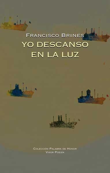 YO DESCANSO EN LA LUZ (PALABRA DE HONOR) | 9788498950601 | BRINES, FRANCISCO | Llibreria La Gralla | Llibreria online de Granollers