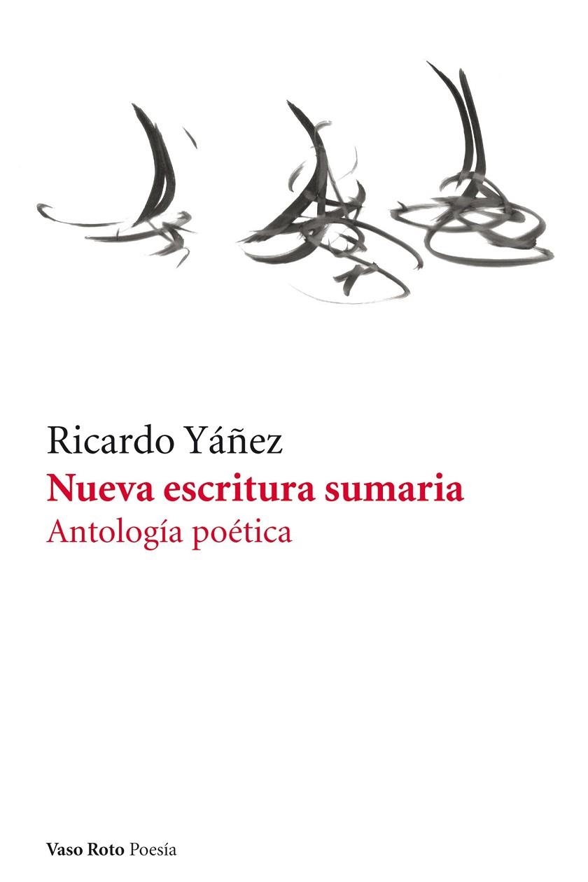 NUEVA ESCRITURA SUMARIA. ANTOLOGÍA POÉTICA | 9788415168041 | YAÑEZ, RICARDO | Llibreria La Gralla | Librería online de Granollers