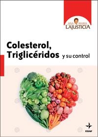 COLESTEROL, TRIGLICÉRIDOS Y SU CONTROL | 9788441427013 | LAJUSTICIA, ANA MARIA | Llibreria La Gralla | Librería online de Granollers