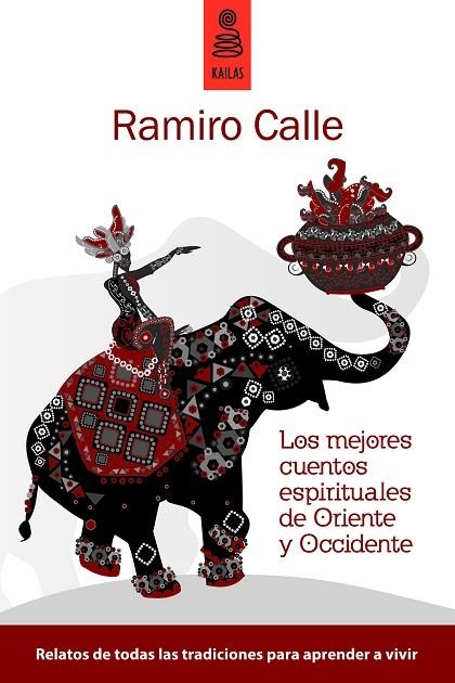 MEJORES CUENTOS ESPIRITUALES DE ORIENTE Y OCCIDENTE, LOS | 9788489624771 | CALLE, RAMIRO  | Llibreria La Gralla | Librería online de Granollers