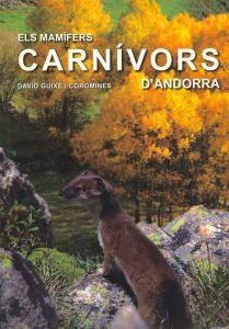 MAMÍFERS CARNÍVORS D'ANDORRA, ELS | 9788499650364 | GUIXÈ I COROMINES, DAVID | Llibreria La Gralla | Librería online de Granollers