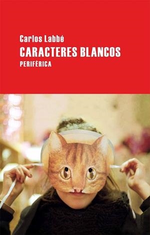 CARACTERES BLANCOS (LARGO RECORRIDO,20) | 9788492865321 | LABBÉ, CARLOS | Llibreria La Gralla | Llibreria online de Granollers