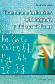 TRASTORNOS INFANTILES DEL LENGUAJE Y DEL APRENDIZAJE | 9788480638807 | AMAR TUILLIER, AVIGAL | Llibreria La Gralla | Librería online de Granollers