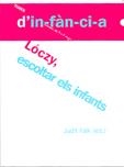 LOCZY,ESCOLTAR ELS INFANTS (TEMES D'INFANCIA,58) | 9788495988973 | FALK, JUDIT | Llibreria La Gralla | Librería online de Granollers