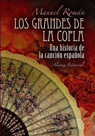 GRANDES DE LA COPLA, LOS. UNA HISTORIA DE LA CANCION ESPAÑOLA | 9788420682334 | ROMÁN, MANUEL | Llibreria La Gralla | Librería online de Granollers