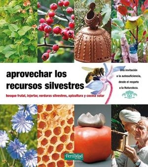 APROVECHAR LOS RECURSOS SILVESTRES | 9788493828936 | CHAUDIERE, MAURICE | Llibreria La Gralla | Librería online de Granollers