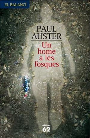HOME A LES FOSQUES, UN (BALANCI 590) | 9788429761320 | AUSTER, PAUL | Llibreria La Gralla | Llibreria online de Granollers