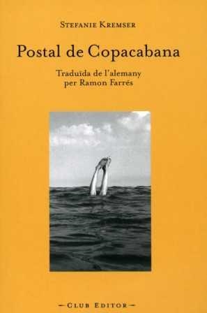 POSTAL DE COPACABANA (CLUB DELS NOVEL·LISTES, 10) | 9788473291248 | KREMSER, STEFANIE | Llibreria La Gralla | Llibreria online de Granollers