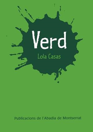 VERD | 9788472027992 | CASAS, LOLA | Llibreria La Gralla | Librería online de Granollers