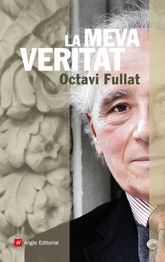 MEVA VERITAT, LA (EL FIL D'ARIADNA, 29) | 9788496970793 | FULLAT, OCTAVI | Llibreria La Gralla | Librería online de Granollers