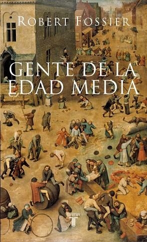GENTE DE LA EDAD MEDIA | 9788430606498 | FOSSIER, ROBERT | Llibreria La Gralla | Librería online de Granollers