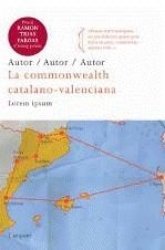 COMMONWEALTH CATALANOVALENCIANA, LA (PREMI TRIAS FARGAS 2009) | 9788466411752 | BOIRA, JOSEP VICENT | Llibreria La Gralla | Librería online de Granollers