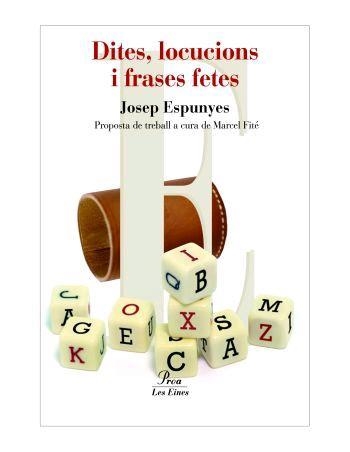 DITES LOCUCIONS I FRASES FETES (LES EINES) | 9788484379775 | ESPUNYES, JOSEP | Llibreria La Gralla | Librería online de Granollers
