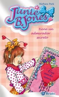 JUNIE B JONES TIENE UN ADMIRADOR SECRETO (JUNIE B JONES 5) | 9788421696477 | PARK, BARBARA | Llibreria La Gralla | Librería online de Granollers