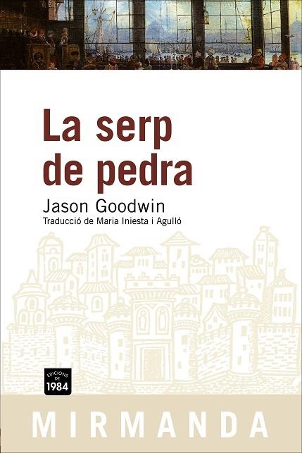 SERP DE PEDRA, LA (MIRMANDA, 54) | 9788492440078 | GOODWIN, JASON | Llibreria La Gralla | Llibreria online de Granollers