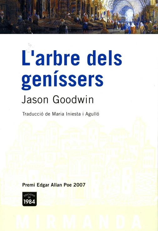 ARBRE DELS GENISSERS, L' (MIRMANDA, 46) | 9788496061897 | GOODWIN, JASON | Llibreria La Gralla | Llibreria online de Granollers