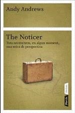 NOTICER, THE. TOTS NECESSITEM EN ALGUN MOMENT UNA MICA DE PERSPECTIVA | 9788498091113 | ANDREWS, ANDY | Llibreria La Gralla | Librería online de Granollers